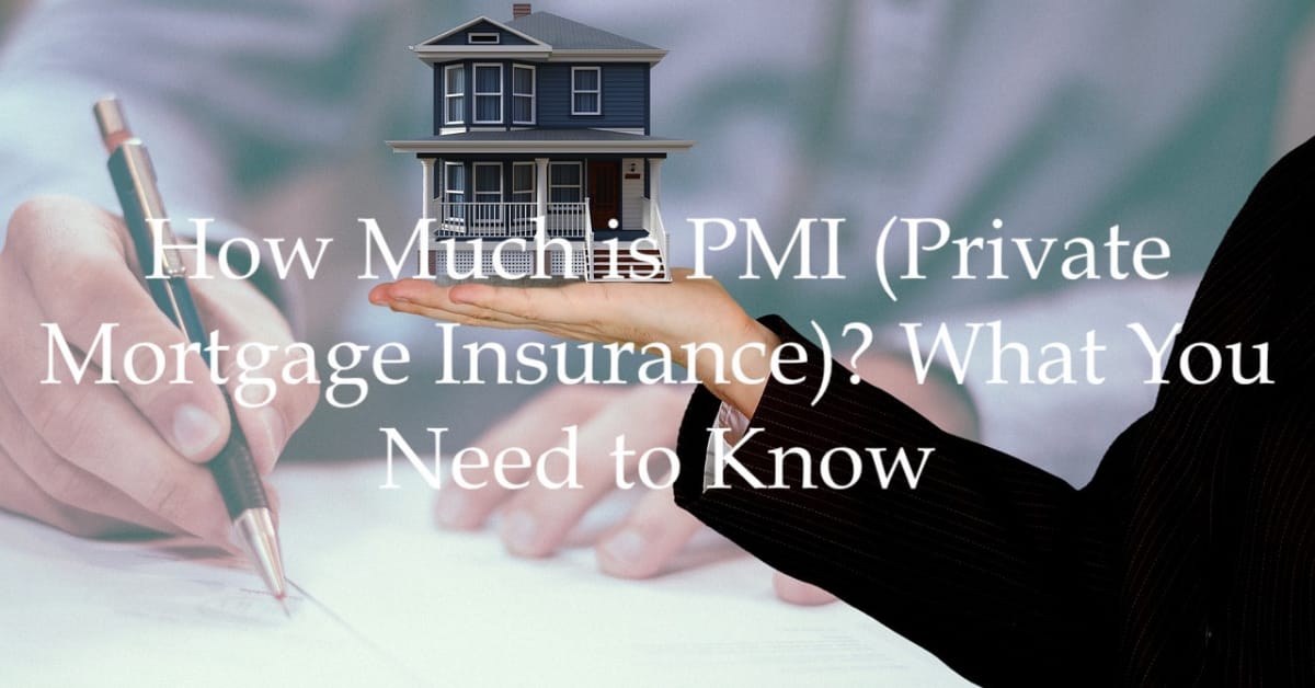 PMI and How to Get Rid of It: Private Mortgage Insurance