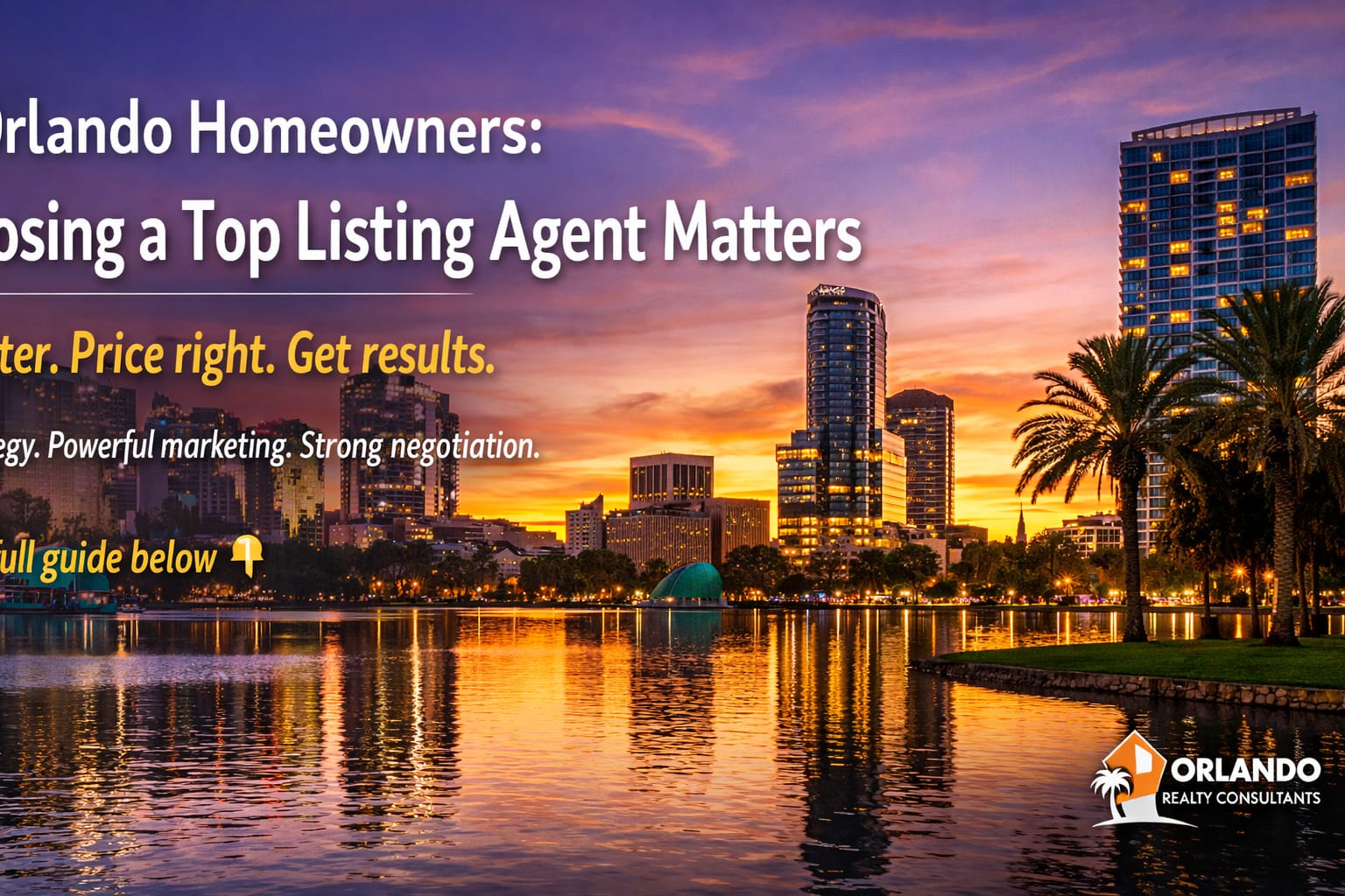 Why Orlando Homeowners Should Choose a Top Listing Agent