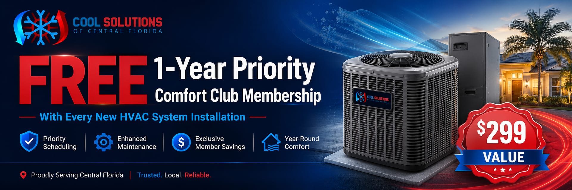 Free 1-Year Priority Comfort Club Membership With Every New HVAC System Installation - $299 Value